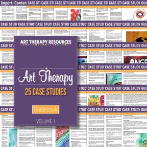 Art Therapy Case Studies Volume 1
