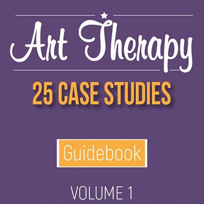 Art Therapy Case Studies – Volume 1