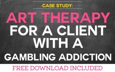 Case Study: Using Art Therapy for a Client with Gambling Addiction