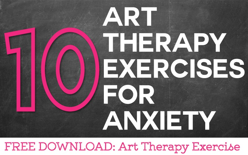 10 Art Therapy Exercises for Anxiety