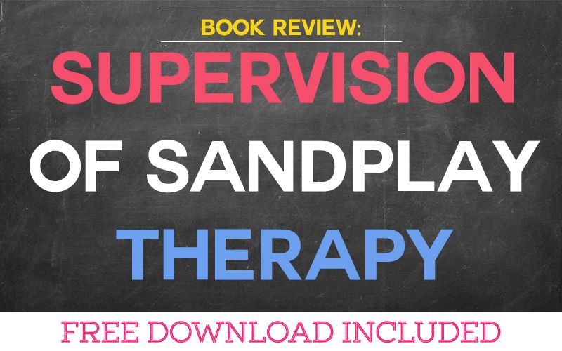Book Review: Supervision of Sandplay Therapy