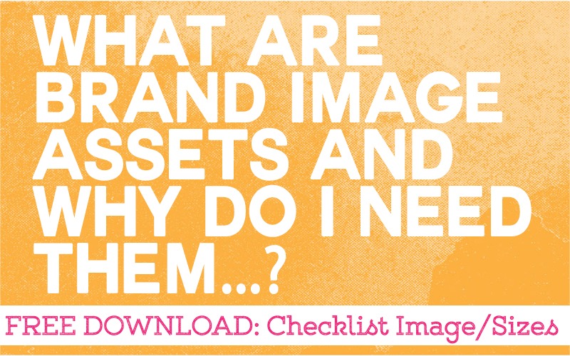 What are Brand Image Assets and Why Do I Need Them?