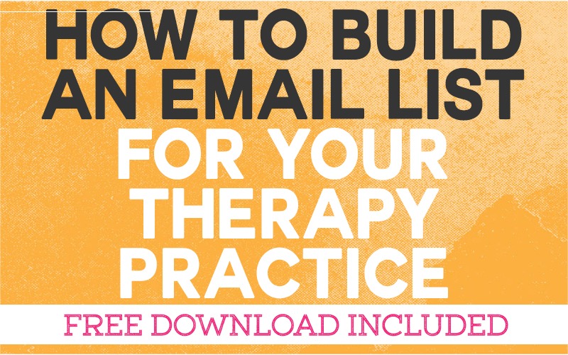 How to Build an Email List for your Therapy Practice