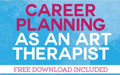 Career Planning as an Art Therapist