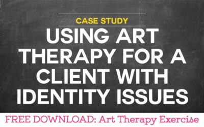 Case Study: Using Art Therapy for a Client with Identity Issues