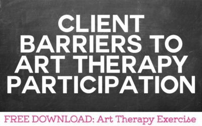 Client Barriers To Art Therapy Participation