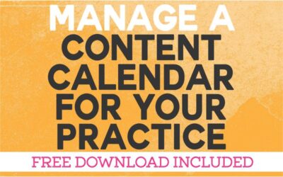 How to Create and Manage a Content Calendar for Your Practice
