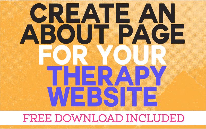 Creating an About Page for Your Therapy Practice Website