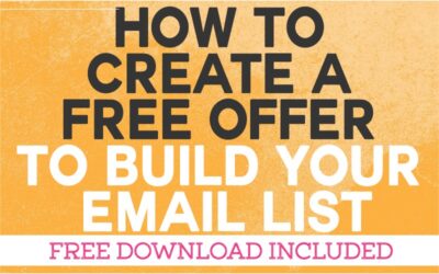 How to Create a Free Offer to Build Your Email List