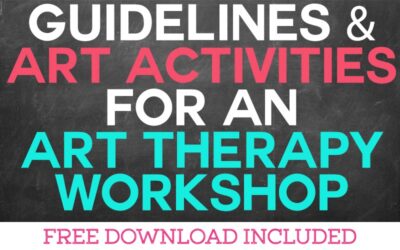 Preparing Guidelines for an Art Therapy Workshop