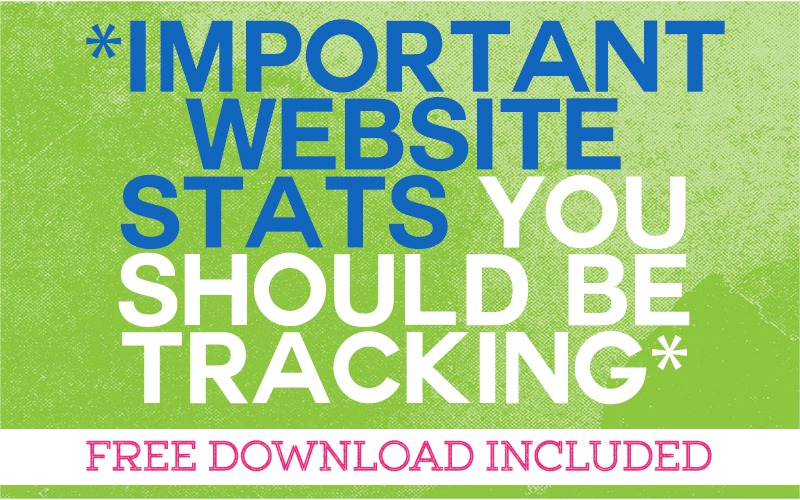 The Most Important Website Statistics You Should Be Tracking