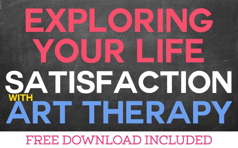 exploring-your-life-satisfaction-with-art-therapy