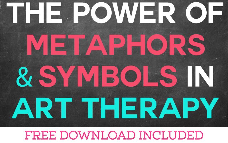 The Power of Metaphors and Symbols in Art Therapy