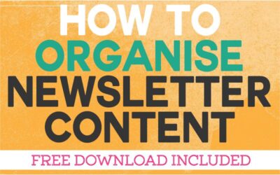 How To Organise My Newsletter Content