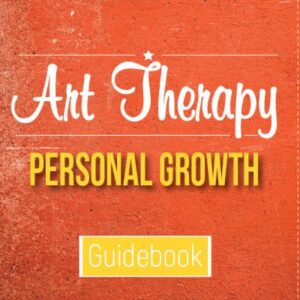 Art Therapy Personal Growth Guidebook