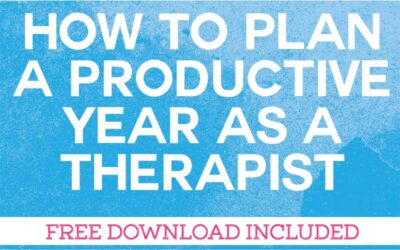 How to Plan A Productive Year as a Therapist