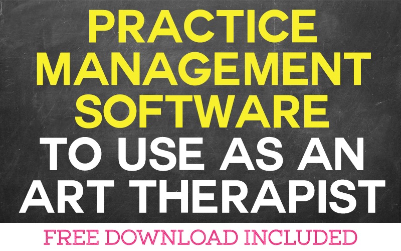 Practice Management Software to Use as an Art Therapist