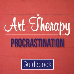 Art Therapy Procrastination Guidebook