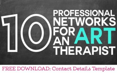 Professional Networking for An Art Therapist