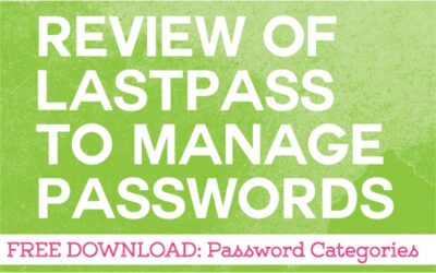 Review of LastPass to Manage Your Passwords