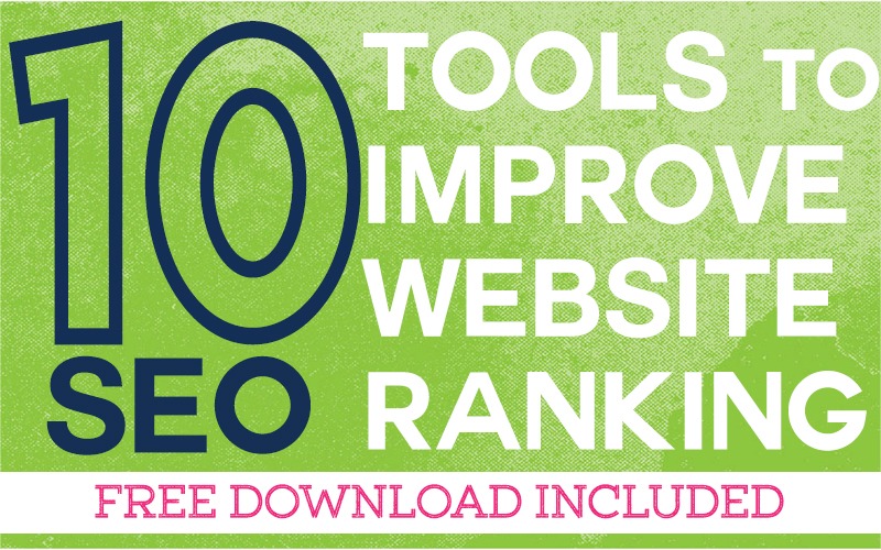 10 SEO Tools to Improve Your Website Ranking