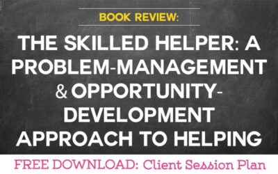 The Skilled Helper: A Problem-Management and Opportunity-Development Approach to Helping